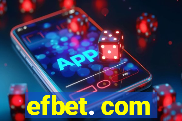 efbet. com